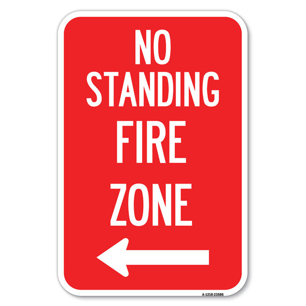 SignMission No Standing, Fire Zone With Left Arrow/23586 Wayfair